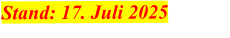 Stand: 17. Juli 2025